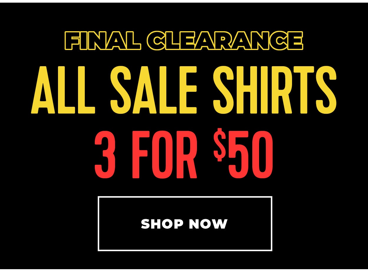 All sale shirts 3 for $50
