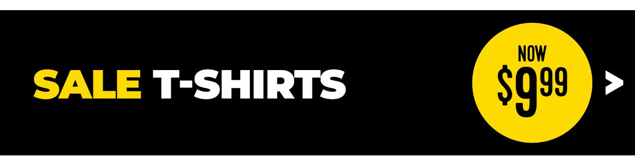 Sale t-shirts now from $9.99