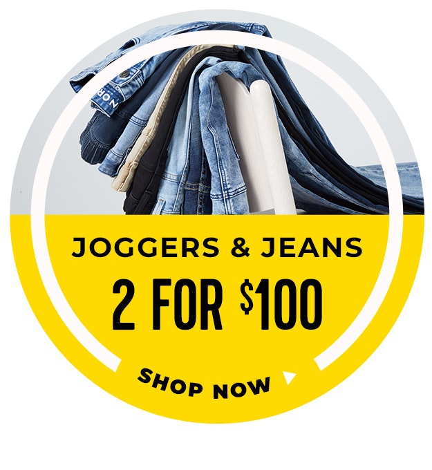 Joggers & jeans 2 for $100