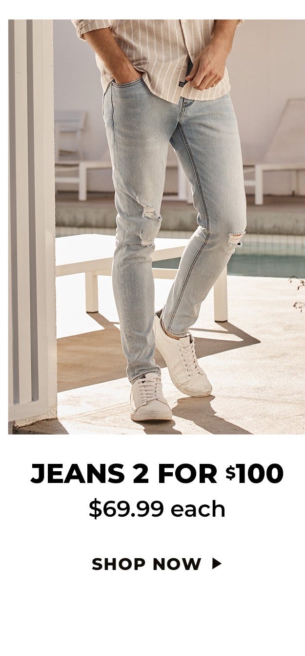 Jeans 2 for $100