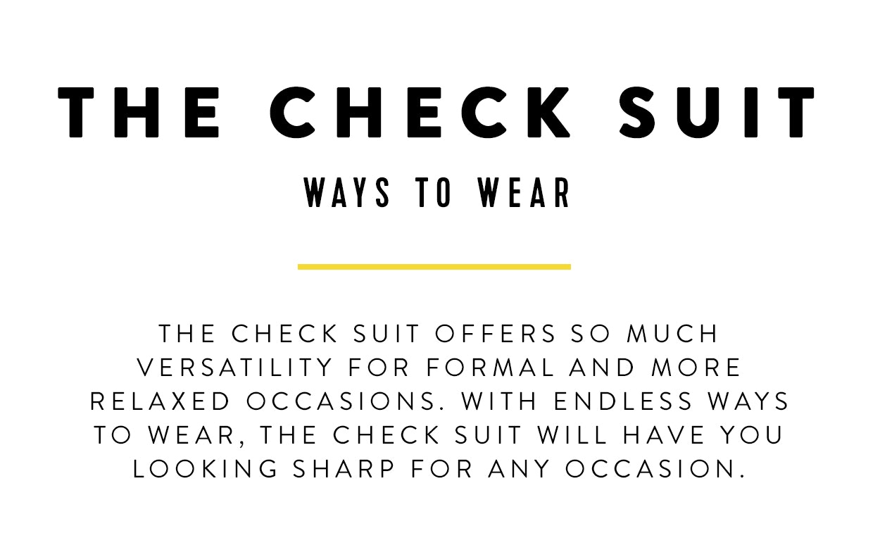 Ways to wear the check suit